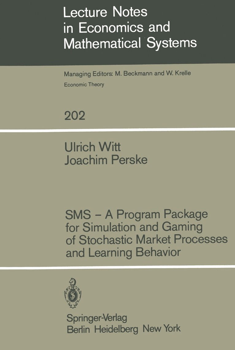 U. Witt, J. Perske - SMS — A Program Package for Simulation and Gaming of Stochastic Market Processes and Learning Behavior, Häftad