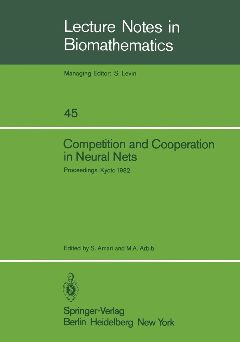 Shun-ichi Amari, M. A. Arbib, S. Amari, M. a. Arbib - Competition and Cooperation in Neural Nets, Häftad