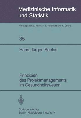 Prinzipien des Projektmanagements im Gesundheitswesen 1