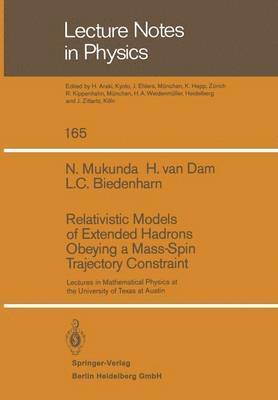 bokomslag Relativistic Models of Extended Hadrons Obeying a Mass-Spin Trajectory Constraint