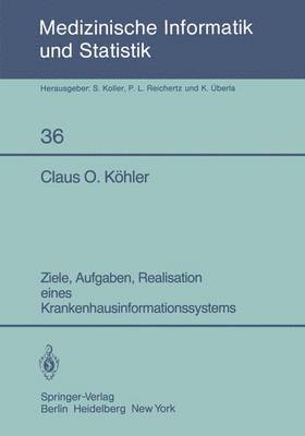 Ziele, Aufgaben, Realisation eines Krankenhausinformationssystems 1