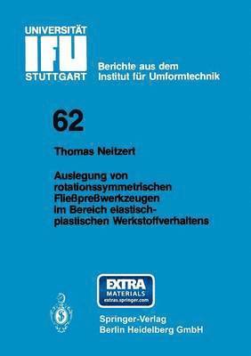 bokomslag Auslegung von rotationssymmetrischen Flieprewerkzeugen im Bereich elastisch-plastischen Werkstoffverhaltens