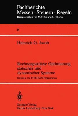 H. G. Jacob - Rechnergestützte Optimierung statischer und dynamischer Systeme, Häftad