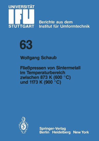 bokomslag Fliepressen von Sintermetall im Temperaturbereich zwischen 873 K (600 C) und 1173 K (900 C)