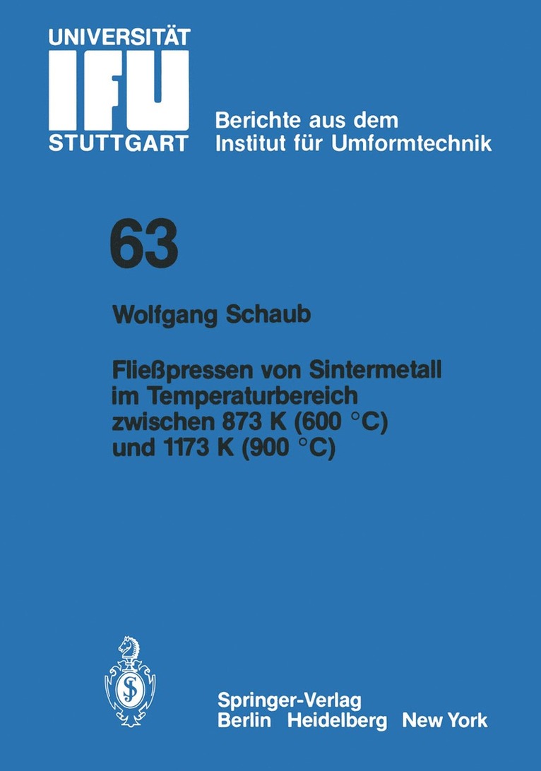 Fliepressen von Sintermetall im Temperaturbereich zwischen 873 K (600 C) und 1173 K (900 C) 1