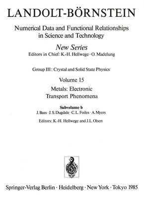 K.-H. Hellwege, J.L. Olsen, K. -H Hellwege - Electrical Resistivity, Thermoelectrical Power and Optical Properties, Inbunden