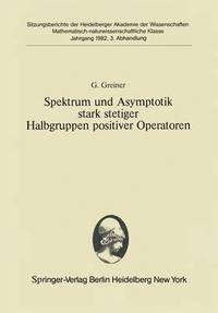 bokomslag Spektrum und Asymptotik stark stetiger Halbgruppen positiver Operatoren