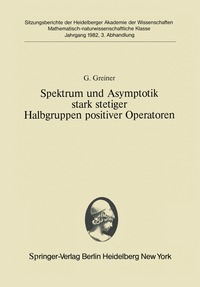 bokomslag Spektrum und Asymptotik stark stetiger Halbgruppen positiver Operatoren