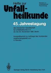 bokomslag 45. Jahrestagung der Deutschen Gesellschaft für Unfallheilkunde e.V.