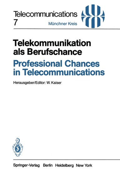 W. Kaiser - Telekommunikation als Berufschance / Professional Chances in Telecommunications, Häftad