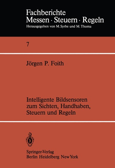 J. P. Foith - Intelligente Bildsensoren zum Sichten, Handhaben, Steuern und Regeln, Häftad