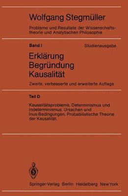 Kausalittsprobleme, Determinismus und Indeterminismus Ursachen und Inus-Bedingungen Probabilistische Theorie und Kausalitt 1