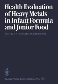 bokomslag Health Evaluation of Heavy Metals in Infant Formula and Junior Food