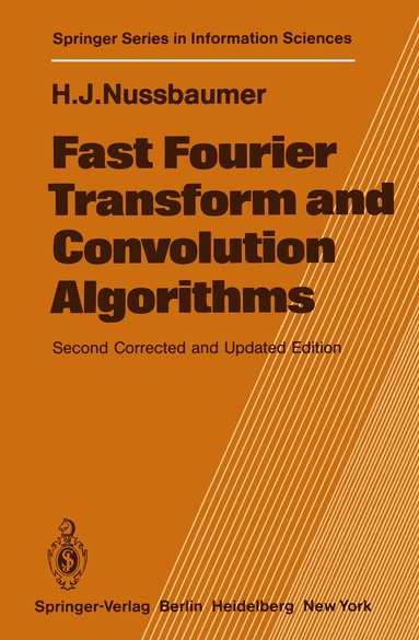 Henri J. Nussbaumer - Fast Fourier Transform and Convolution Algorithms, Häftad