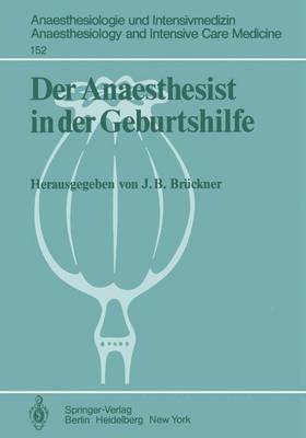 Jürgen B. Brückner - Der Anaesthesist in der Geburtshilfe, Häftad