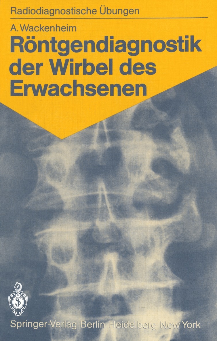 Auguste Wackenheim - Röntgendiagnostik der Wirbel des Erwachsenen, Häftad