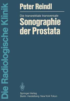 Die transrektale transversale Sonographie der Prostata 1