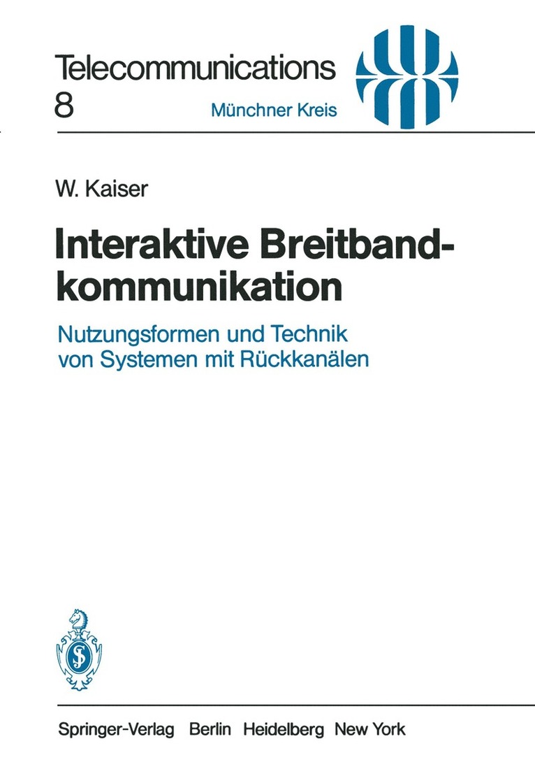 W. Kaiser - Interaktive Breitbandkommunikation, Häftad