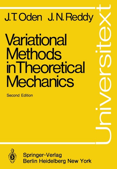 J.T. Oden, J.N. Reddy - Variational Methods in Theoretical Mechanics, Häftad