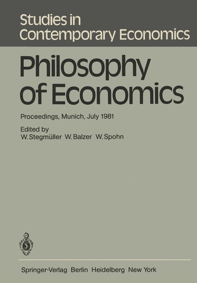 W. Stegmüller, W. Balzer, W. Spohn - Philosophy of Economics, Häftad