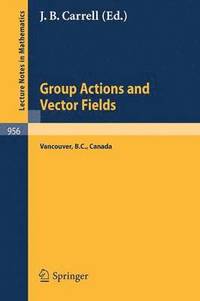 bokomslag Group Actions and Vector Fields