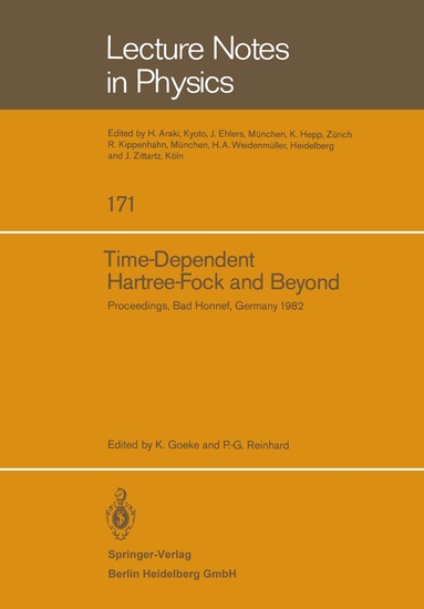 K. Goeke, P.-G. Reinhard - Time Dependent Hartree-Fock and Beyond, Häftad