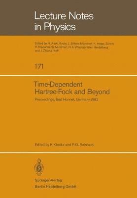bokomslag Time Dependent Hartree-Fock and Beyond
