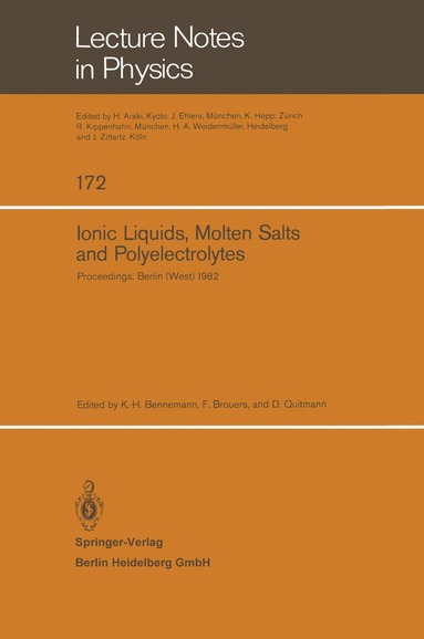 K.-H. Bennemann, F. Brouers, D. Quitmann - Ionic Liquids, Molten Salts, and Polyelectrolytes, Häftad