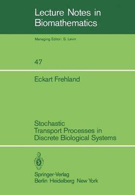 bokomslag Stochastic Transport Processes in Discrete Biological Systems