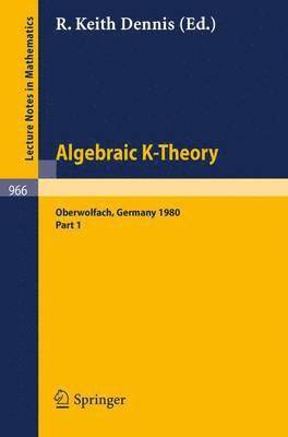 Algebraic K-Theory. Proceedings of a Conference Held at Oberwolfach, June 1980 1