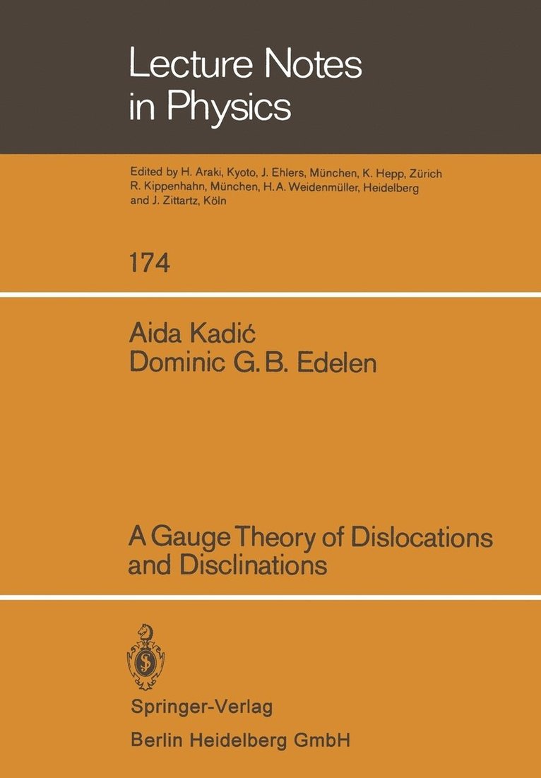A Gauge Theory of Dislocations and Disclinations 1