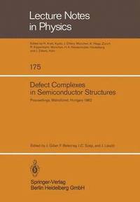 bokomslag Defect Complexes in Semiconductor Structures