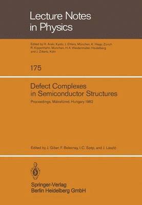 Defect Complexes in Semiconductor Structures 1