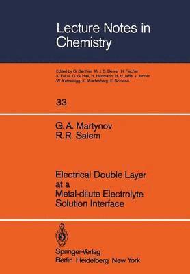 Electrical Double Layer at a Metal-dilute Electrolyte Solution Interface 1