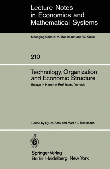 R. Sato, M.J. Beckmann - Technology, Organization and Economic Structure, Häftad