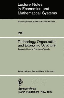 Technology, Organization and Economic Structure 1