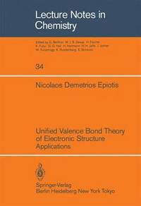 bokomslag Unified Valence Bond Theory of Electronic Structure