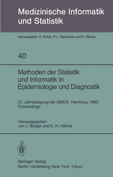 J. Berger, K.H. Höhne - Methoden der Statistik und Informatik in Epidemiologie und Diagnostik, Häftad