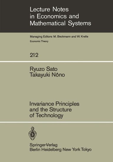 R. Sato, T. Nono - Invariance Principles and the Structure of Technology, Häftad