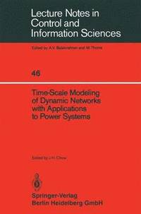 bokomslag Time-Scale Modeling of Dynamic Networks with Applications to Power Systems