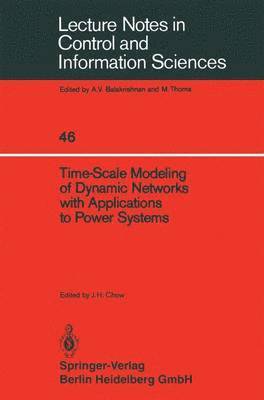 bokomslag Time-Scale Modeling of Dynamic Networks with Applications to Power Systems
