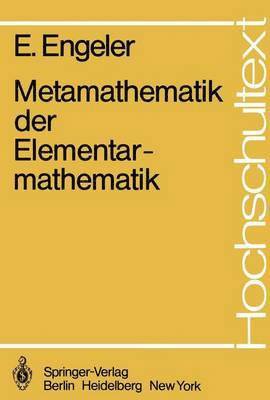 Metamathematik der Elementarmathematik 1