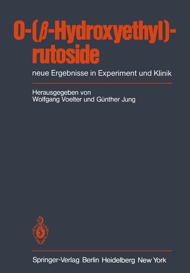 W. Voelter, G. Jung - O-(β-Hydroxyethyl)-rutoside, Häftad