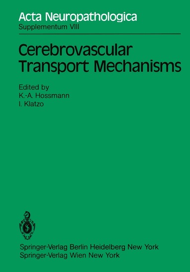 K.-A. Hossmann, I. Klatzo - Cerebrovascular Transport Mechanisms, Häftad