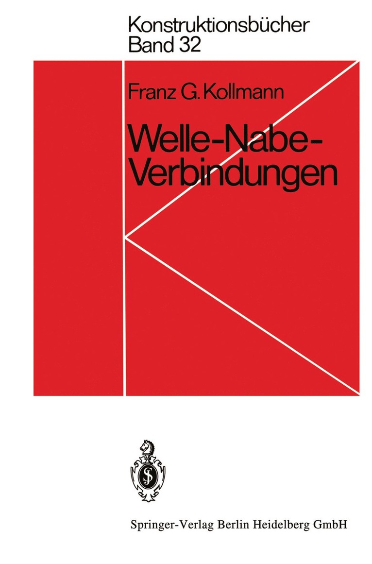 F. G. Kollmann - Welle-Nabe-Verbindungen, Häftad