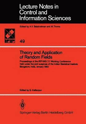 Theory and Application of Random Fields 1