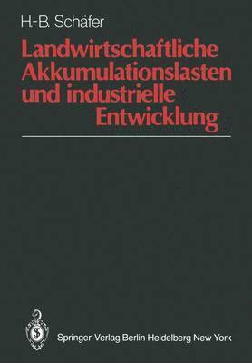 Landwirtschaftliche Akkumulationslasten und industrielle Entwicklung 1