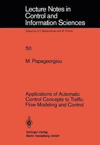 bokomslag Applications of Automatic Control Concepts to Traffic Flow Modeling and Control