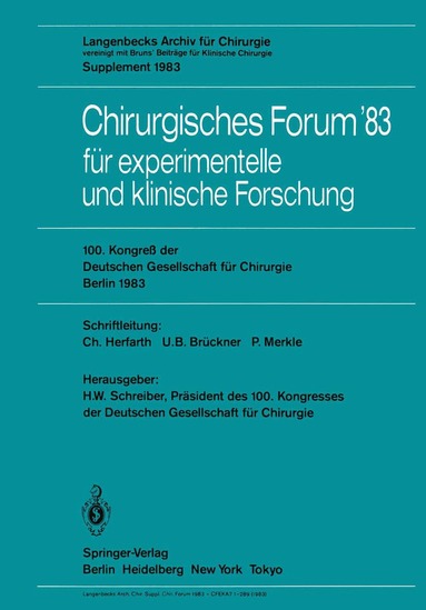 H.-W. Schreiber, C. Herfarth, U.B. Brückner, P. Merkle - Chirurgisches Forum ’83 für experimentelle und klinische Forschung, Häftad