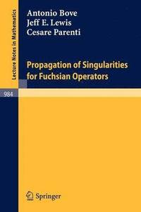 bokomslag Propagation of Singularities for Fuchsian Operators
